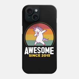 Unicorn Cute, Awesome Since 2015, Born In 2015 Birthday Phone Case