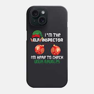 I M The Elf Inspector Phone Case