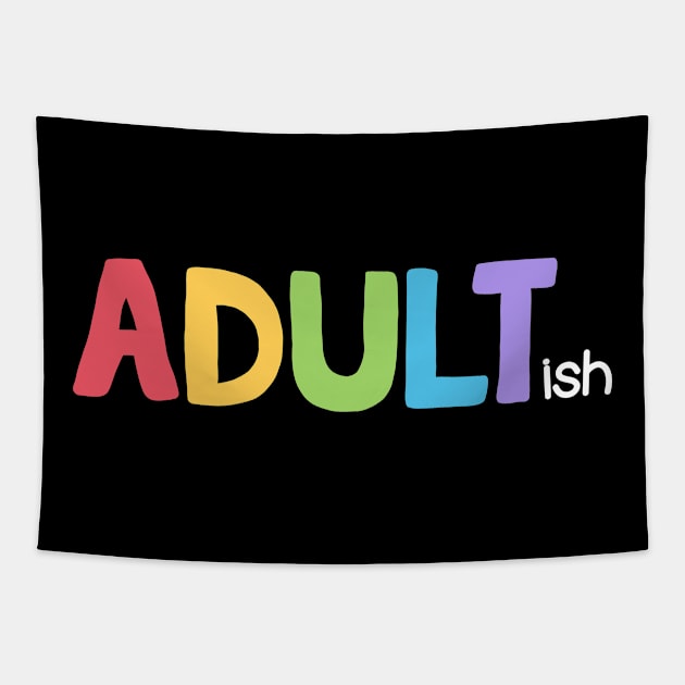 Adultish Tapestry by fishbiscuit