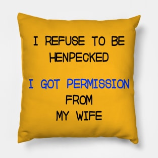 I Got Permission from My Wife Pillow