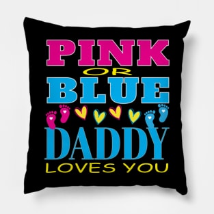 Pink Or Blue Daddy Loves You Baby Gender Reveal Party Baby Shower Pillow