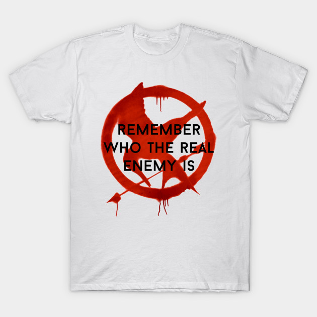 remember who the real enemy is the hunger games t hunger games training shirt size chart
