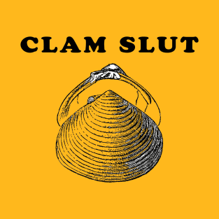 Clam Slut T-Shirt