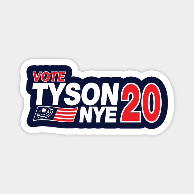 Tyson / Nye 2020 Magnet by rexraygun