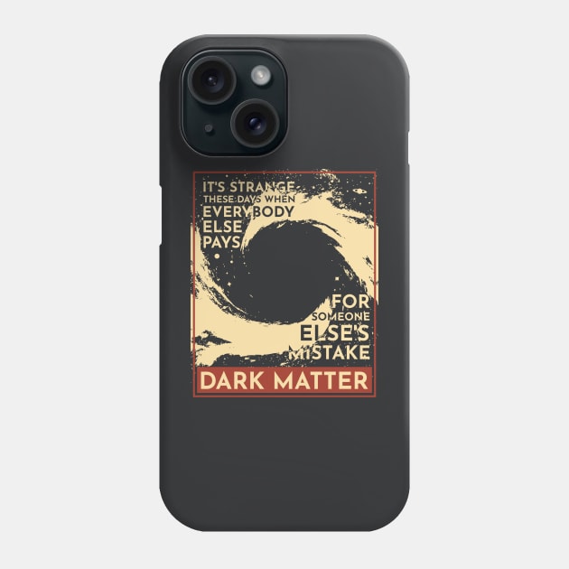 Dark Matter PJ Phone Case by TKsuited