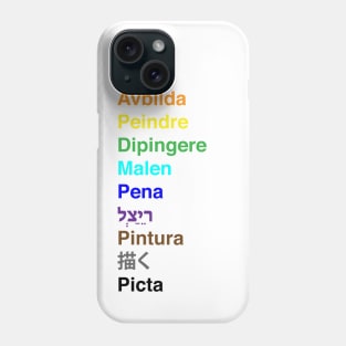 Paint translation Phone Case