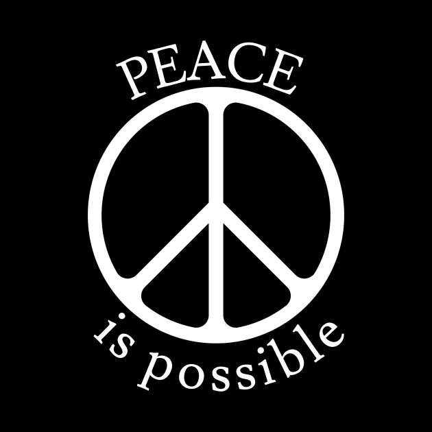 Peace is Possible by Jaffe World