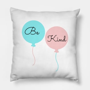 Be Kind. Pillow