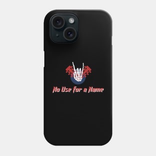 No Use For A Name Phone Case