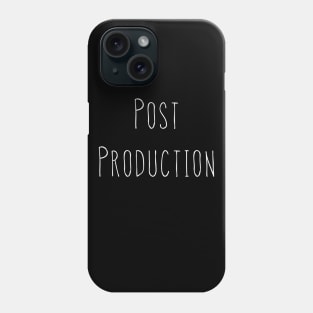 Post Production Phone Case