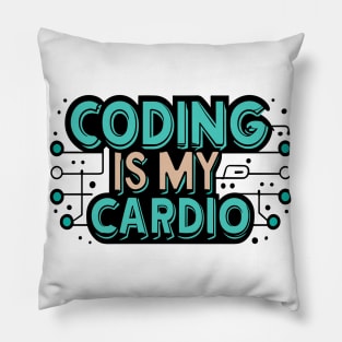 Coding Is My Cardio | Lustiger Programmierer Pillow