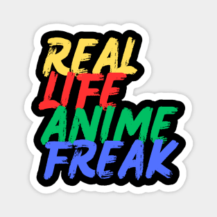 Real Life Anime Freak (Mood Colors) Magnet