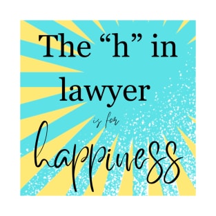 The “h” in lawyer… T-Shirt