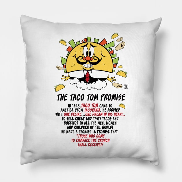 The Taco Tom Promise Pillow by StudioSiskart 