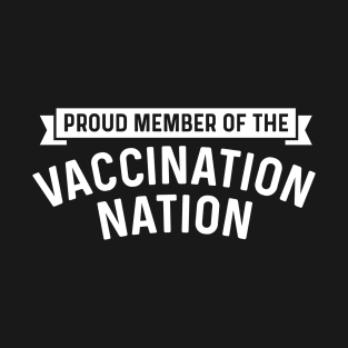 Vaccination Nation coronavirus T-Shirt