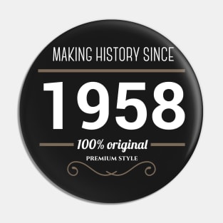 Making history since 1958 Pin