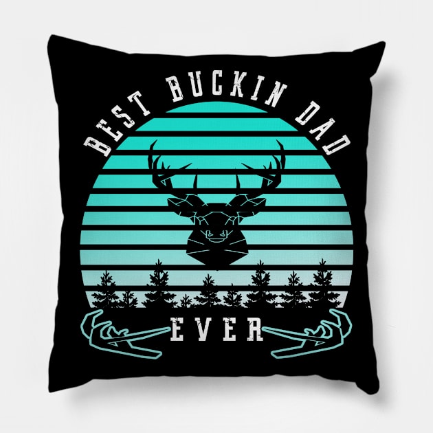 Best Buckin Dad Ever Father Day Pillow by karascom