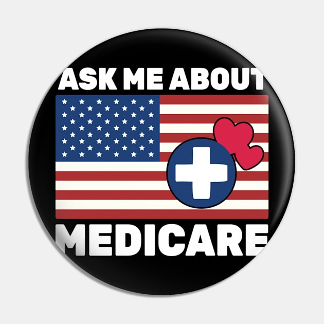 Ask Me About Medicare Health Insurance Sales Agent usa Flag Pin by ANbesClothing