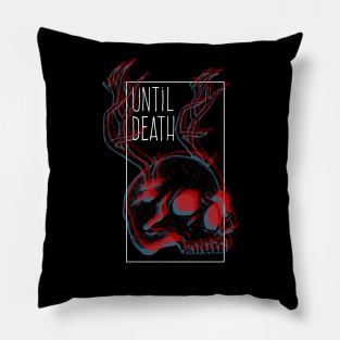 Until Death Skull Pillow