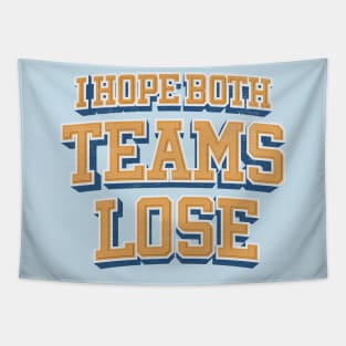 Both Teams Suck Tapestry