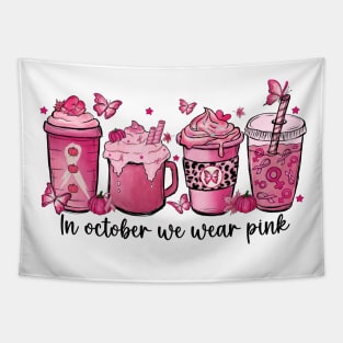 In October We Wear Pink Coffee Cup Tapestry