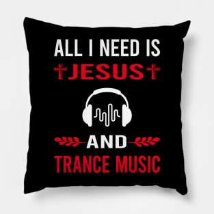 I Need Jesus And Trance music Pillow