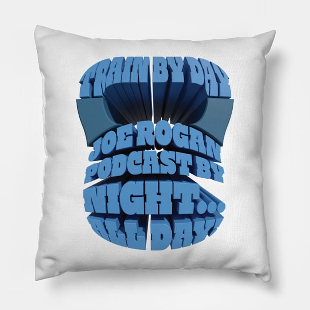 Train By Day, Joe Rogan Podcast By Night... All Day - JRE Kettlebell Design Pillow by Ina