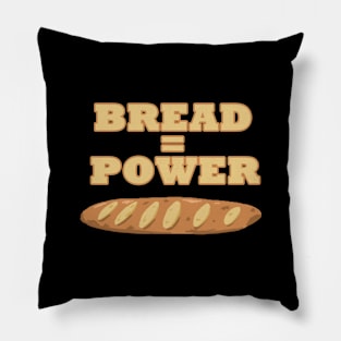 Bread is Power Pillow