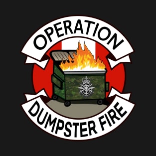 OP Dumpster Fire T-Shirt