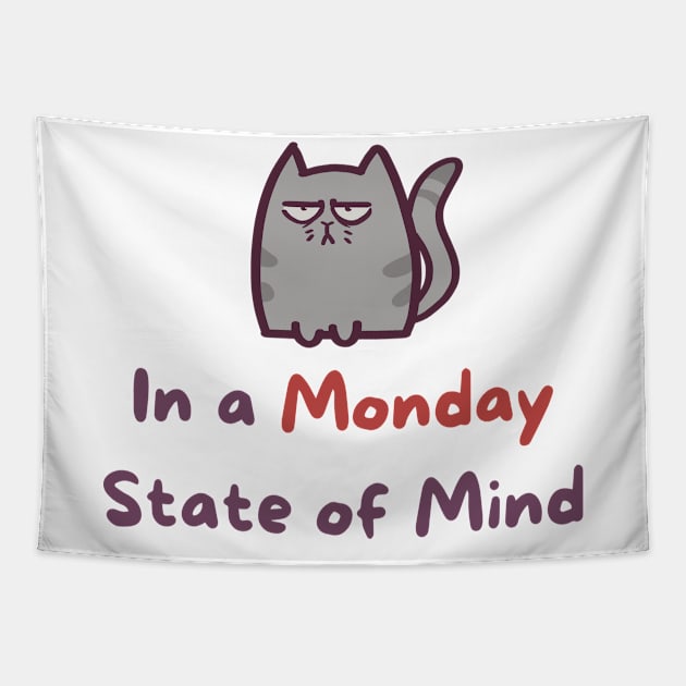 In a Monday State Of Mind Tapestry by ThumboArtBumbo