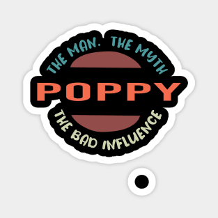 Poppy The Man The Myth The Bad Influence Magnet