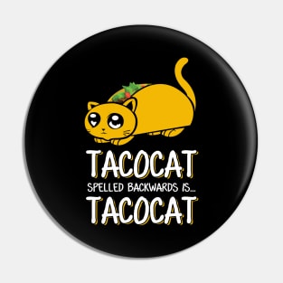 'Tacocat Spelled Backwards Is...' Cool Cats Taco Gift Pin