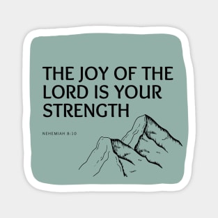 The Joy of the Lord is Your Strength Magnet