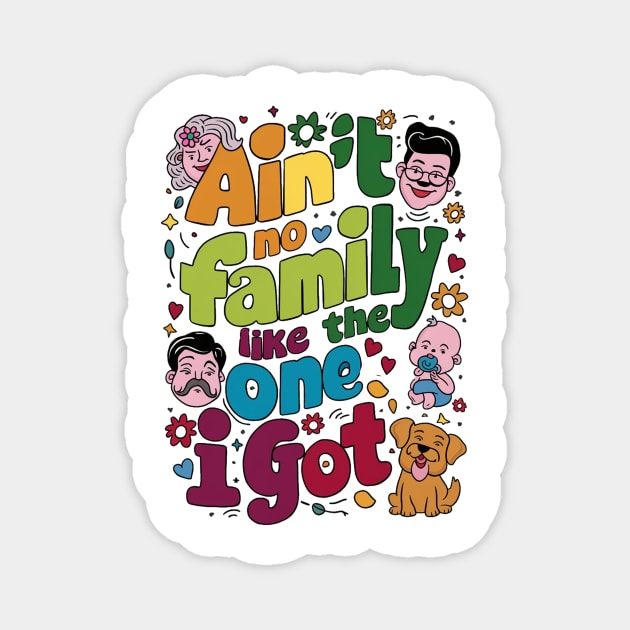 Ain't No Auntie Like The One I Got Magnet by alby store