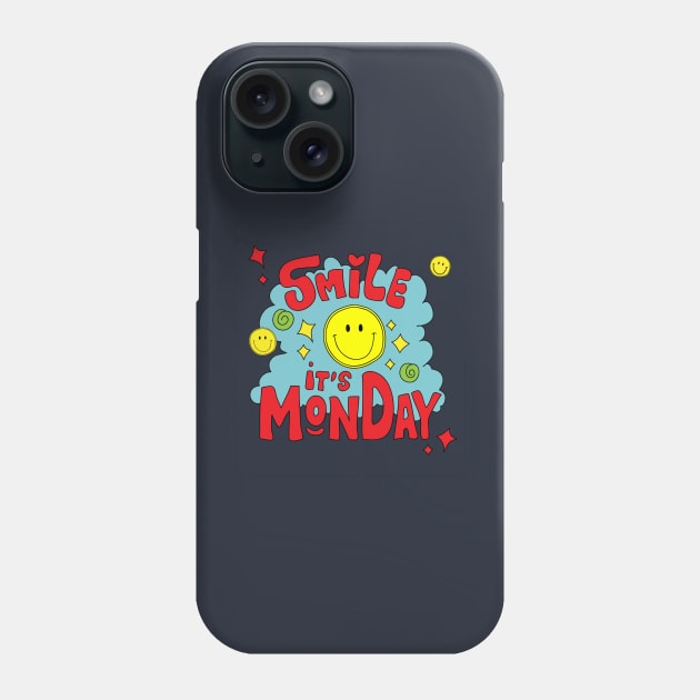 Smile its Monday Phone Case by meilyanadl