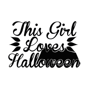 this girl loves halloween T-Shirt