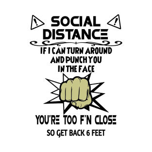 Social Distance T-Shirt