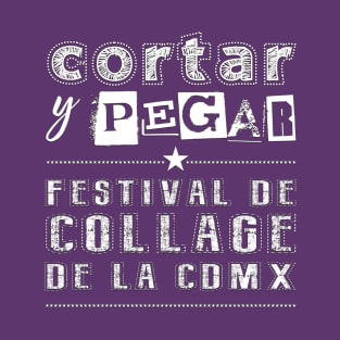 Cortar y pegar  Festival de Collage de la CDMX 2024 T-Shirt