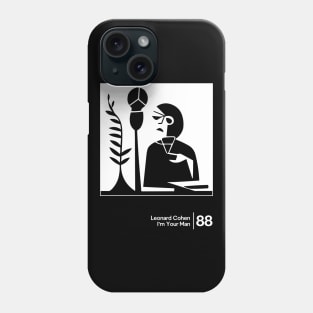 I'm Your Man - Minimal Style Illustration Artwork Phone Case