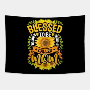 Blessed To Be Called Mom Sunflower Women Mothers Day Tapestry