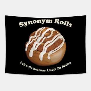 Synonym Rolls Just Like Grammar Used To Make Tapestry