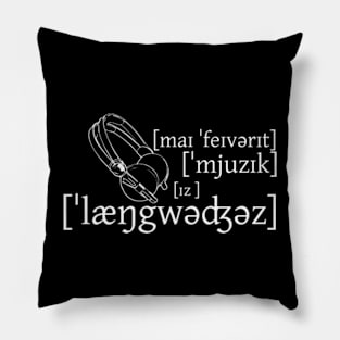 My Favorite Music Is Languages Pillow