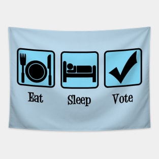 Eat Sleep Vote Tapestry