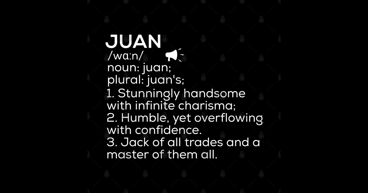 Juan Name Definition Juan Meaning Juan Name Meaning Juan Sticker