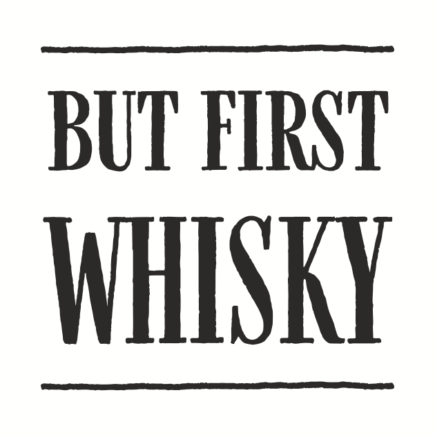 but first whisky by FrauK