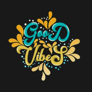 Good Vibes T-Shirt