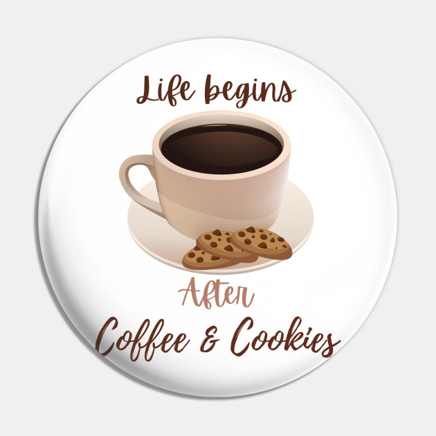 Life begins after coffee and cookies Pin by Cute-Treasure