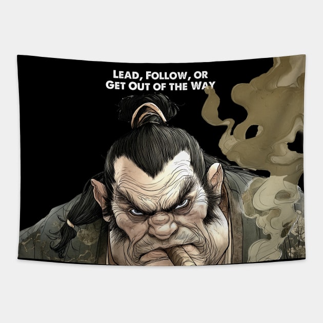 Puff Sumo: "Lead, Follow, or Get Out of the Way" -- General George Patton on a dark (Knocked Out) background Tapestry by Puff Sumo