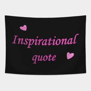 Inspirational quote Text Tapestry