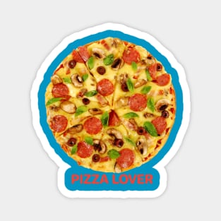 For the best PIZZA LOVERS Magnet